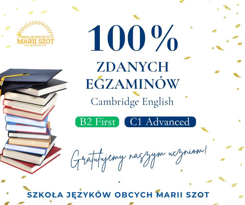 100% zdanych egzaminów Cambridge English B2 First i C1 Advanced